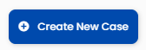 Create New Case Button